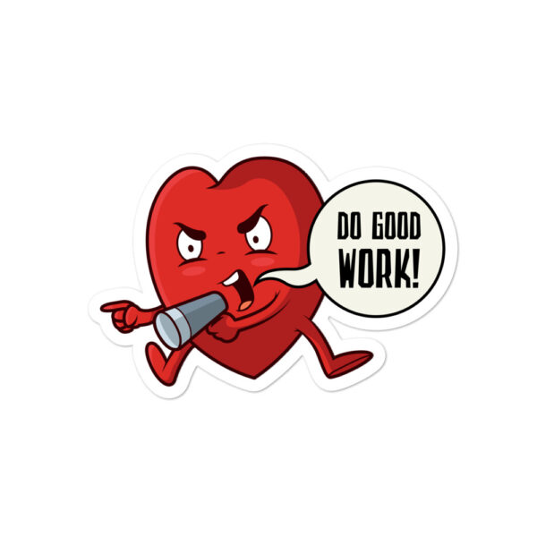Do Good Work stickers